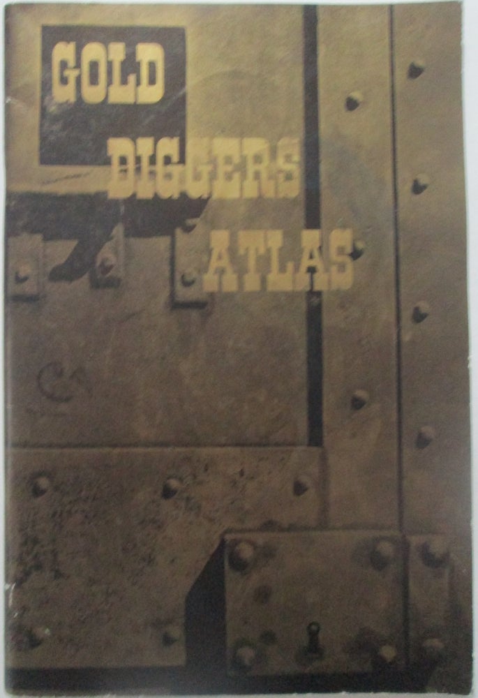 Item #013794 Gold Diggers Atlas. Robert Neil Johnson.