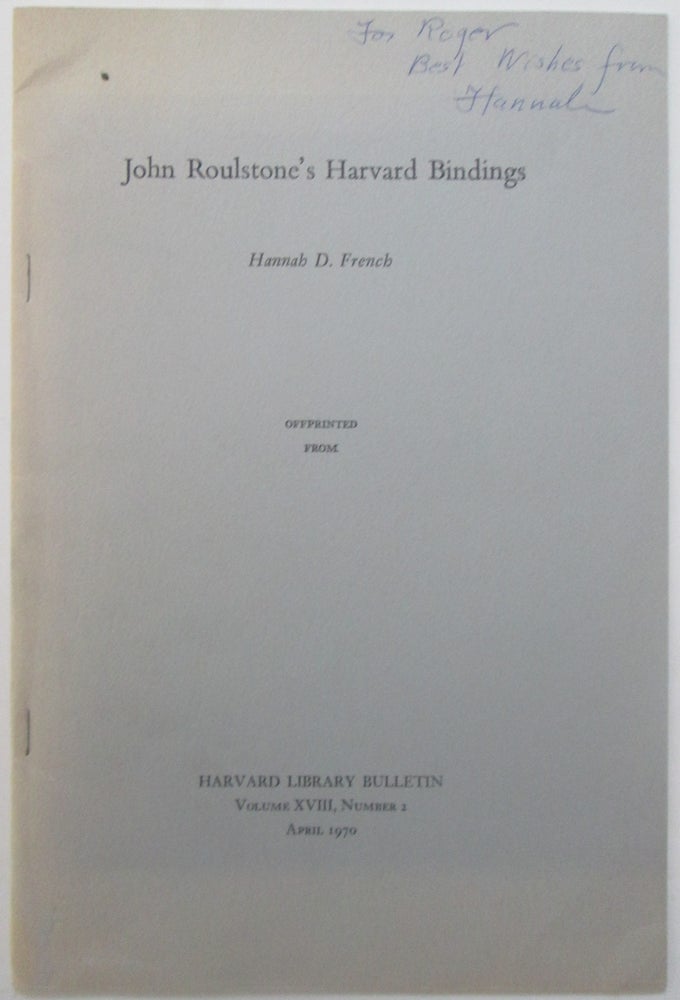 Item #013962 John Roulstone's Harvard Bindings. Hannah D. French.