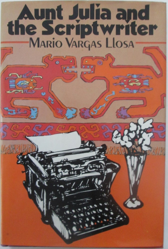 Item #013977 Aunt Julia and the Script Writer. Mario Vargas Llosa.