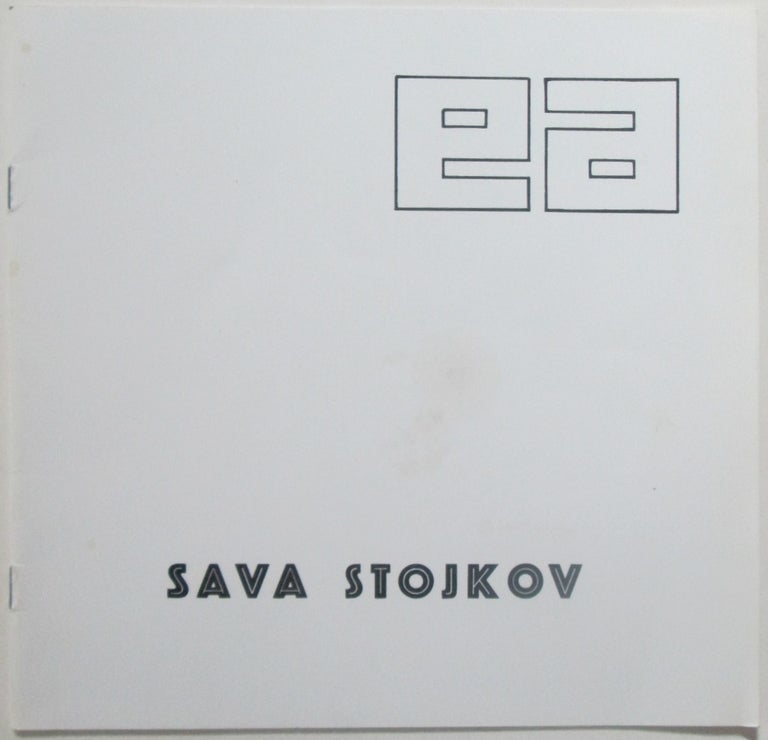 Item #013993 Sava Stojkov. Sava . Boskovic Stojkov, Miroslava, artist, essay.