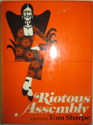 Item #014005 Riotous Assembly. Tom Sharpe