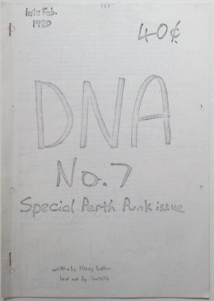 Item #014044 DNA No. 7. Late Feb. 1980. Special Perth Punk Issue. Harry Butler