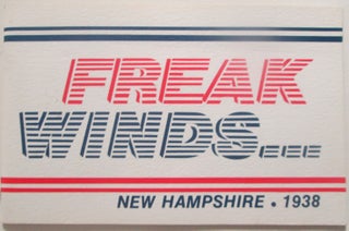 Item #014049 Freak Winds New Hampshire 1938. given
