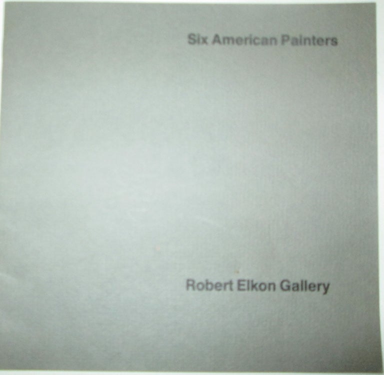 Item #014082 Six American Painters. October 1-November 10. Jackson Pollock, Sam Francis, Ad Reinhardt, Franz Kline, Clifford Still, Morris Louis, artists.