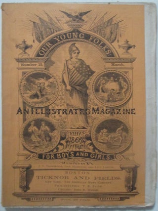 Item #014098 Our Young Folks. An Illustrated Magazine. March 1866. Harriet Beecher Stowe, Mayne...