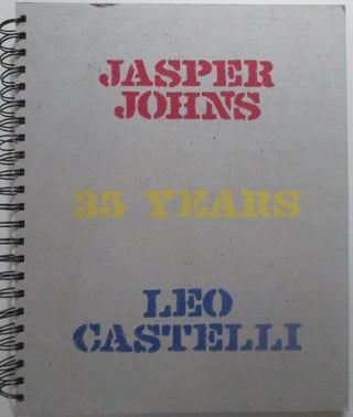 Item #014115 Jasper Johns. 35 Years. Leo Castelli