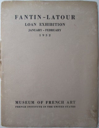 Item #014139 Fantin-Latour Loan Exhibition January-February 1932. Henri Fantin-Latour, artist