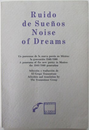 Item #014239 Ruido de Suenos. Noise of Dreams. A Panorama of the new poetry in Mexico" the...