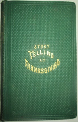 Item #014287 Winnie and Walter; or, Story-Telling at Thanksgiving. given, Increase N. Tarbox