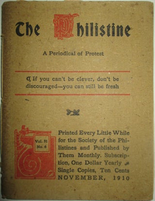 Item #014298 The Philistine. A Periodical of Protest. November, 1910. Milo Hastings, Elbert Hubbard
