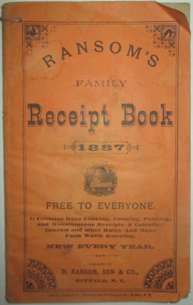 Item #014333 Ransom's Family Receipt Book. 1887. Given.