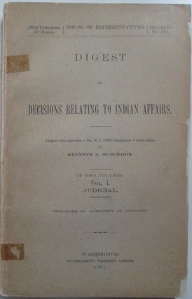 Item #014341 Digest of Decisions Relating to Indian Affairs. Volume One ONLY (of two). Judicial....