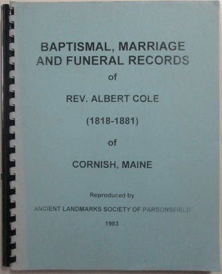 Item #014370 Baptismal, Marriage and Funeral Records of Rev. Albert Cole (1818-1881) of Cornish,...