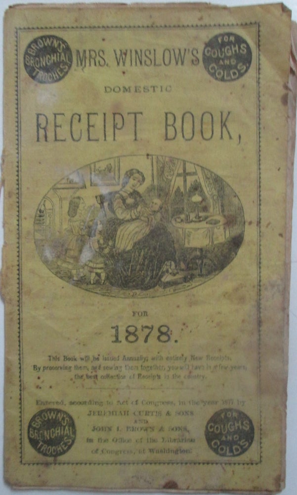 Item #014405 Mrs. Winslow's Domestic Receipt Book for 1878. given.