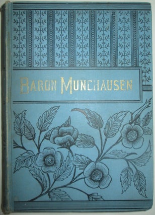 Item #014495 The Adventures of Baron Munchausen. given, Rudolf Erich Raspe