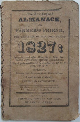 Item #014522 The New England Almanack, and Farmers' Friend, for the Year of our Lord Christ,...