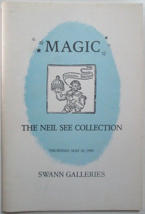 Item #014541 Magic. The Neil See Collection. Thursday, May 10, 1990. Swann Galleries Auction...