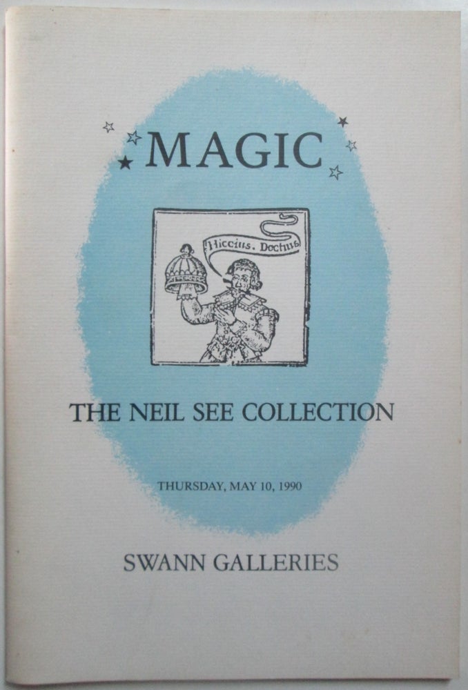 Item #014541 Magic. The Neil See Collection. Thursday, May 10, 1990. Swann Galleries Auction Catalog. given.
