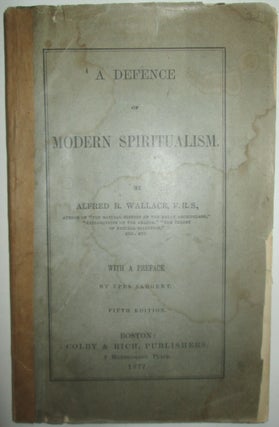 Item #014831 A Defence of Modern Spiritualism. Alfred R. Wallace