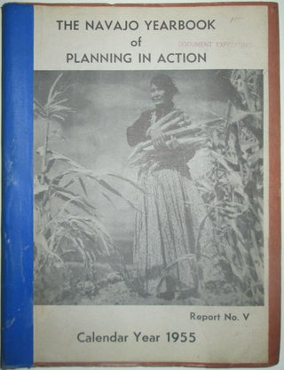 Item #014861 The Navajo Yearbooks of Planning in Action. Report No. V. Calendar Year 1955. given