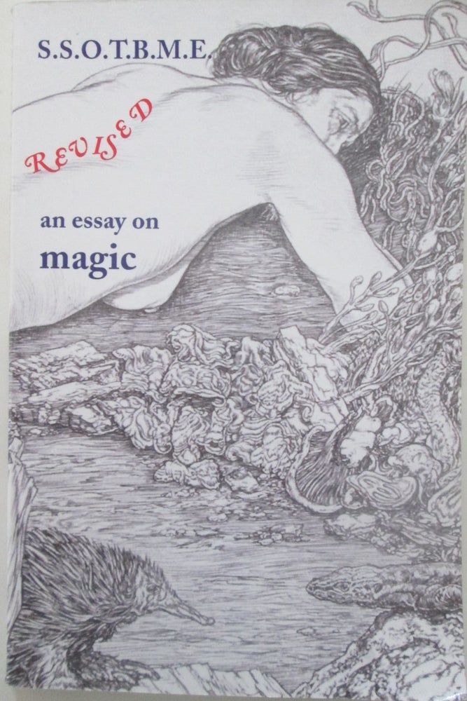 Item #014981 S.S.O.T.B.M.E. An Essay on Magic. Revised. Ramsey Dukes.