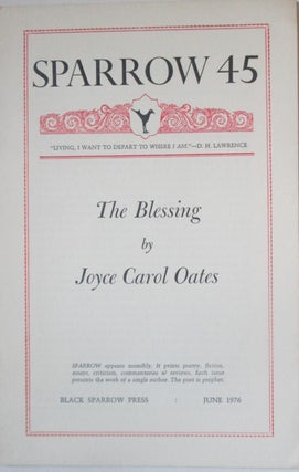 Item #014990 The Blessing. Sparrow 45. June 1976. Joyce Carol Oates