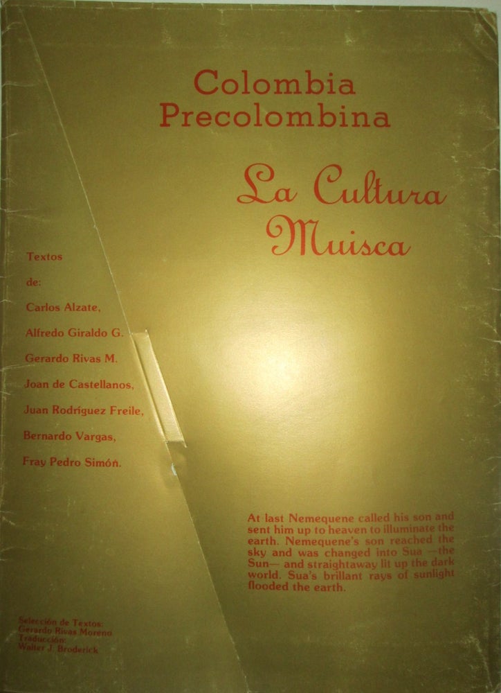 Item #015081 Colombia. Precolombina la Cultura Muisca. Carlos Alzate, Joan de Castellanos.