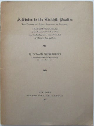 Item #015110 A Sister to the Tickhill Psalter. The Psalter of Queen Isabella of England. Donald...