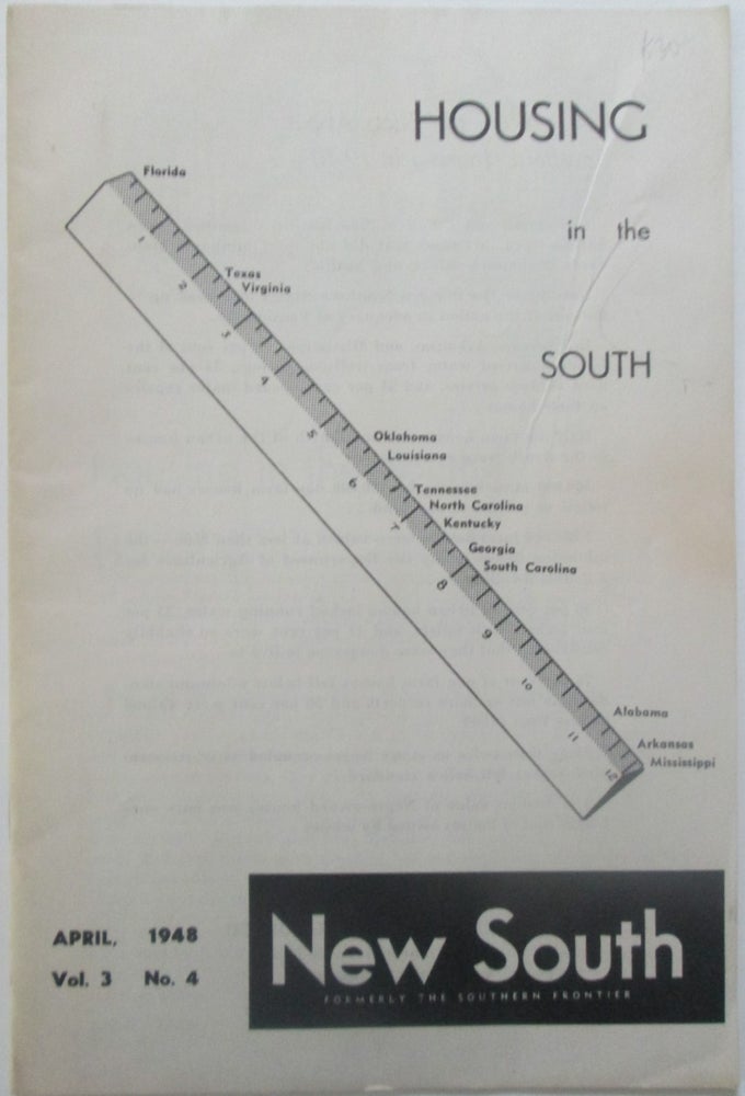 Item #015146 New South. Housing in the South. April, 1948. Vol. 3 No. 4. Helen Bridgman.
