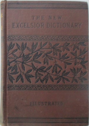 Item #015187 The New Excelsior Dictionary of the English Language. given