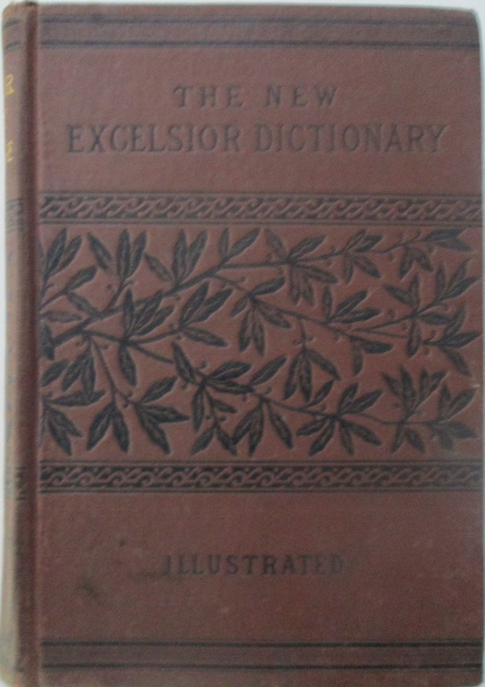 Item #015187 The New Excelsior Dictionary of the English Language. given.