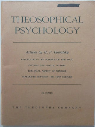 Item #015193 Theosophical Psychology. Articles by H.P. Blavatsky. H. P Blavatsky