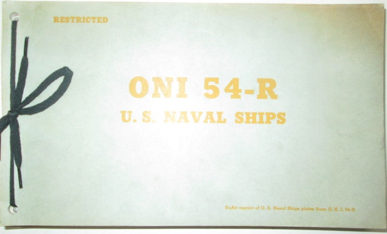 Item #015218 ONI 54-R U.S. Naval Ships. Given.