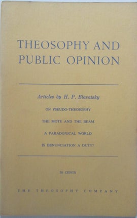 Item #015251 Theosophy and Public Opinion. Articles by H.P. Blavatsky. H. P. Blavatsky