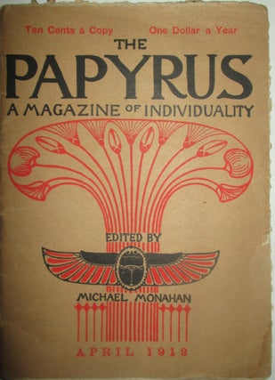 Item #015270 The Papyrus. A Magazine of Individuality. April, 1912. Ivan Turgenev, George...