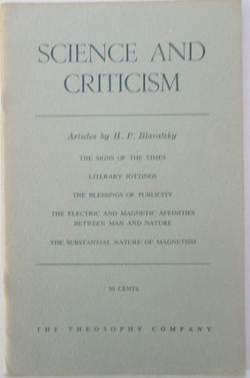 Item #015281 Science and Criticism. Articles by H.P. Blavatsky. H. P. Blavatsky