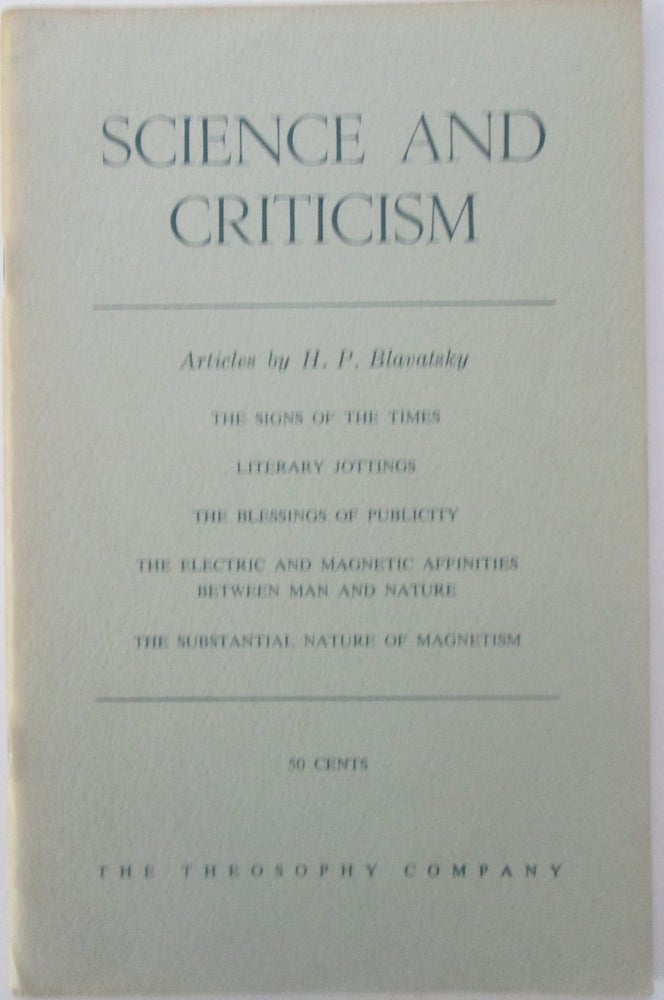 Item #015281 Science and Criticism. Articles by H.P. Blavatsky. H. P. Blavatsky.