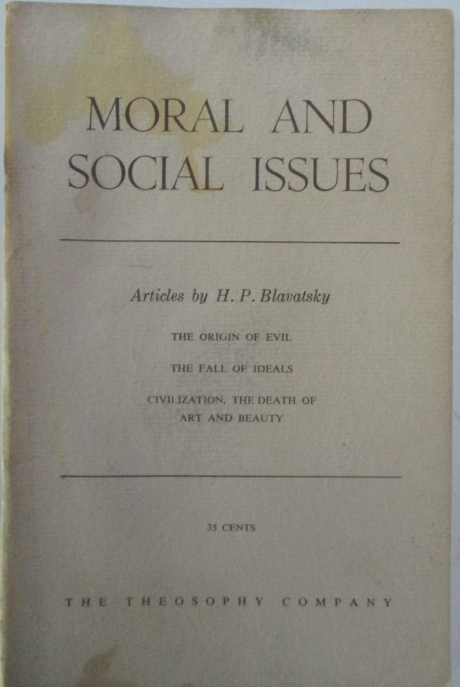 Item #015319 Moral and Social Issues. Articles by H.P. Blavatsky. H. P. Blavatsky.