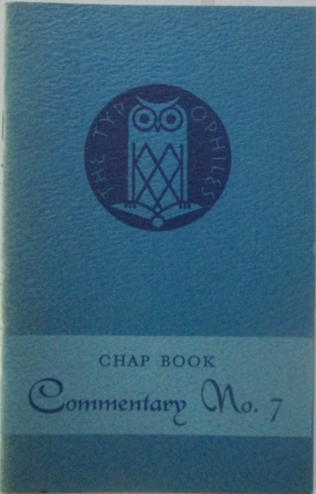 Item #015323 The Typophile's Chap Book. Commentary Number 7. authors.