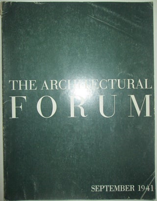 Item #015424 The Architectural Forum. September, 1941. authors