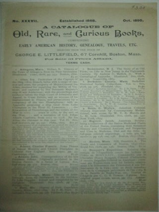 Item #015457 A Catalogue of Old, Rare, and Curious Books, comprising Early American History,...