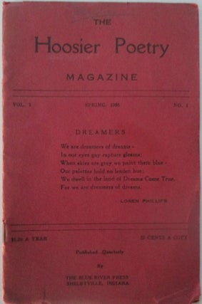 Item #015531 The Hoosier Poetry Magazine. Spring, 1936. Volume 1, Number 1. Loren Phillips,...