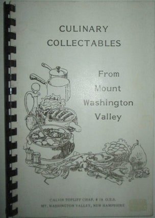 Item #015559 Culinary Collectables From Mount Washington Valley. authors