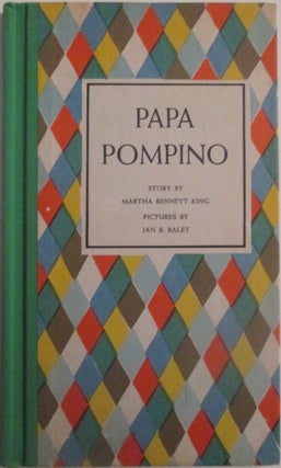 Item #015606 Papa Pompino. Martha Bennett King