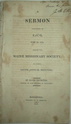 Item #015608 A Sermon Delivered in Saco, June 26, 1816, Before the Maine Missionary Society, at...