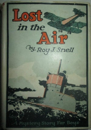 Item #015762 Lost in the Air. Roy J. Snell
