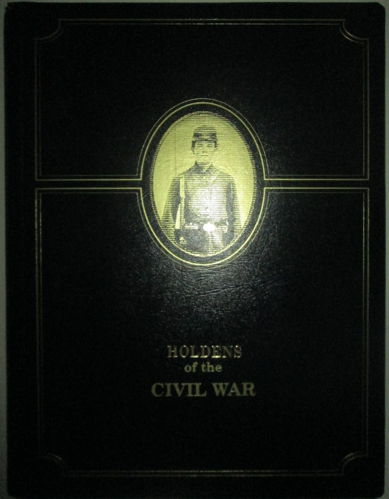 Item #015769 Holdens of the Civil War. Given.