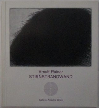 Item #015865 Arnulf Rainer. Stirnstrandwand. Arnulf Rainer, artist