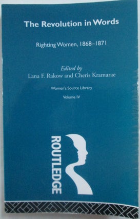 Item #015960 The Revolution in Words. Righting Women, 1868-1871. Women's Source Library. Volume...