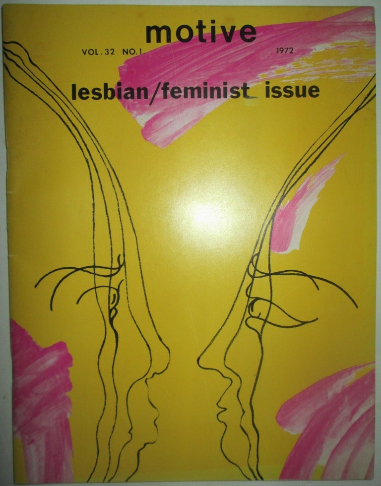 Item #016020 motive. Volume 32, Number 1. 1972. Lesbian/feminist Issue. authors.